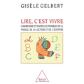 To Read is to Live: Understanding and Treating Speech, Reading and Writing Disorders / Lire, c'est vivre: Comprendre et traiter les troubl