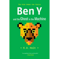 Ben Y and the Ghost in the Machine: The Kids Under the Stairs