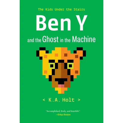 Ben Y and the Ghost in the Machine: The Kids Under the Stairs
