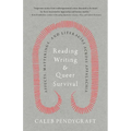 Reading, Writing, and Queer Survival: Affects, Matterings, and Literacies Across Appalachia
