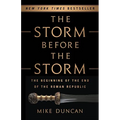 The Storm Before the Storm: The Beginning of the End of the Roman Republic