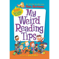 My Weird Reading Tips: Tips, Tricks & Secrets from the Author of My Weird School
