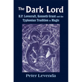 The Dark Lord: H.P. Lovecraft, Kenneth Grant, and the Typhonian Tradition in Magic