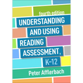 Understanding and Using Reading Assessment, K-12