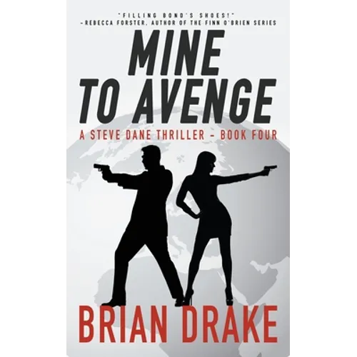 Mine to Avenge: A Steve Dane Thriller