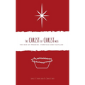 The Christ of Christmas: The Man of Promise - Foretold and Fulfilled