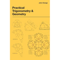 Practical Trigonometry and Geometry