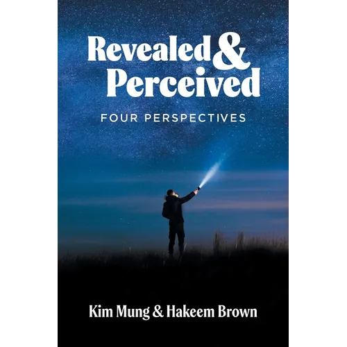 Revealed and Perceived: Four Perspectives