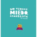 No Tengas Miedo, Cangrejita (Junior Library Guild Selection)