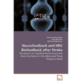 Neurofeedback and HRV Biofeedback after Stroke