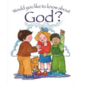 Would You Like to Know God?