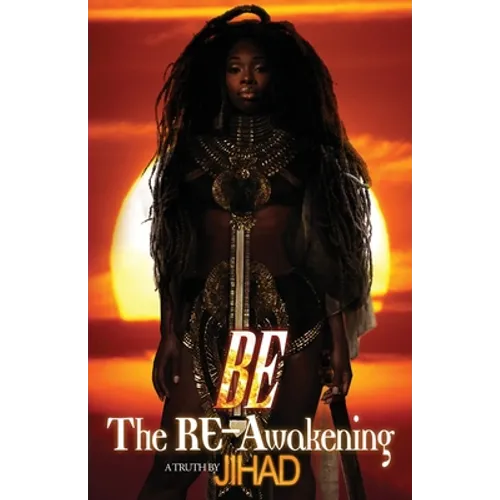Be: The Re-Awakening
