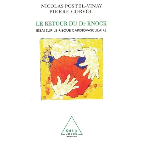 Return of Dr Knock: An Essay on Cardiovascular Risk / Le Retour du Dr Knock: Essai sur le risque cardiovasculaire