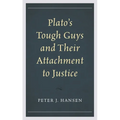 Plato's Tough Guys and Their Attachment to Justice
