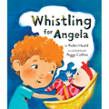 Whistling for Angela