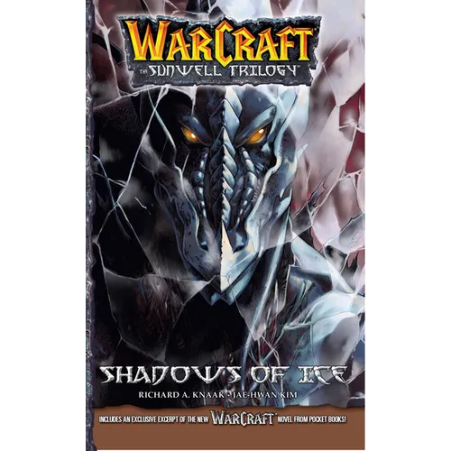 Warcraft: The Sunwell Trilogy - Shadows of Ice, Volume Two