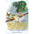 The Uncle Duncle Chronicles: Escape From Treasure Island