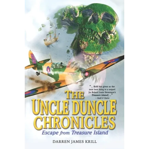 The Uncle Duncle Chronicles: Escape From Treasure Island