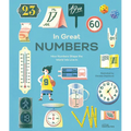 In Great Numbers: How Numbers Shape the World We Live in