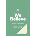 We Believe Companion Journal: A Journey of Faith in Action - August