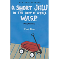 A Short Jew in the Body of a Tall W.A.S.P.
