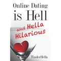 Online Dating is Hell (and Hella Hilarious)
