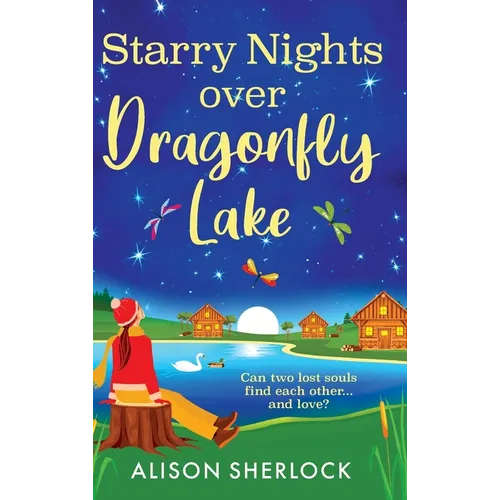 Starry Nights over Dragonfly Lake