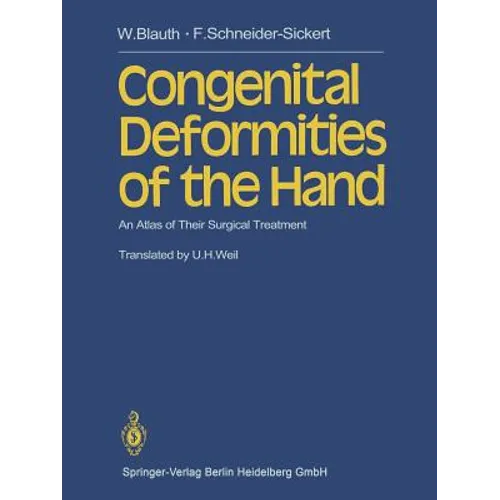 Congenital Deformities of the Hand: An Atlas of Their Surgical Treatment