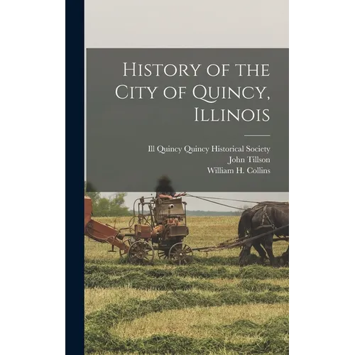 History of the City of Quincy, Illinois