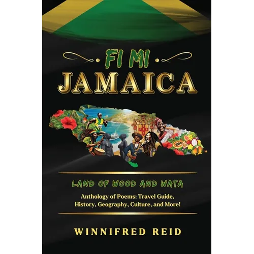 Fi Mi Jamaica: Land of Wood and Wata