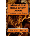 Making the Bible Great Again: The Gospel of Trump