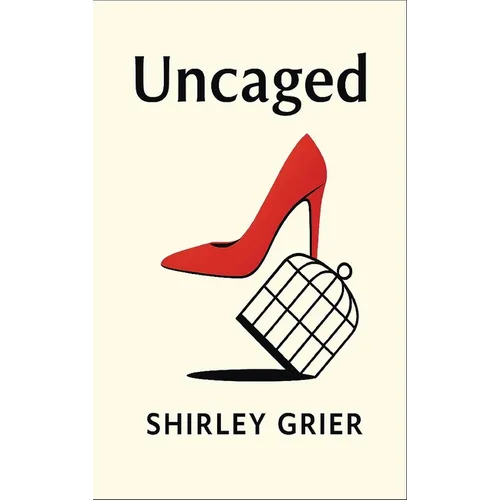 Uncaged: collection of poetry