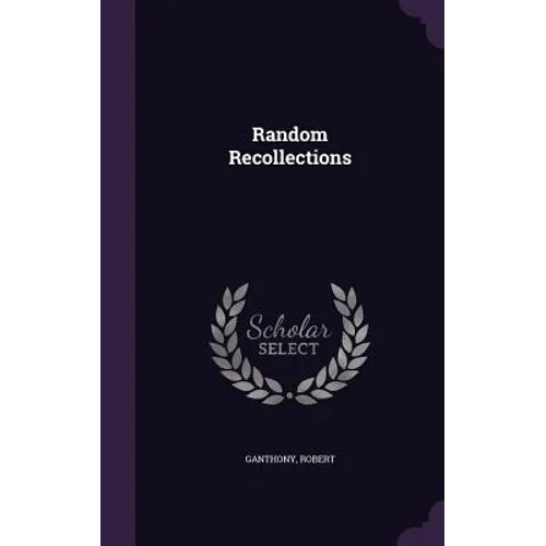 Random Recollections
