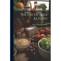 The Use Of Milk As Food