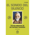El Sonido del Silencio: Textos inéditos de Sri Ramana Maharshi