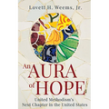 An Aura of Hope: United Methodism's Next Chapter in the United States