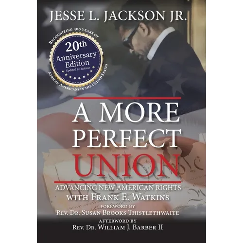 A More Perfect Union: Advancing New American Rights