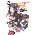 Konosuba: God's Blessing on This Wonderful World!, Vol. 16 (Manga)
