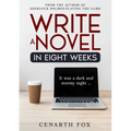 Write a Novel in Eight Weeks