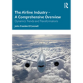 The Airline Industry - A Comprehensive Overview: Dynamic Trends and Transformations