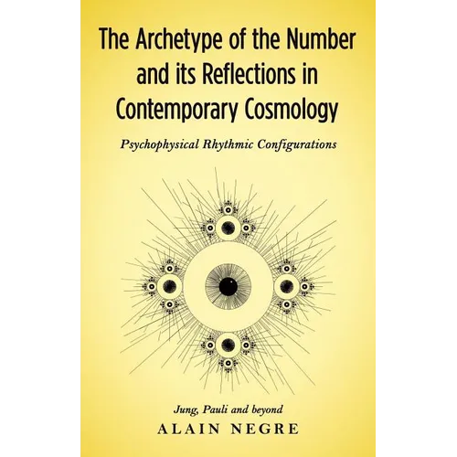 The Archetype of the Number and its Reflections in Contemporary Cosmology: Psychophysical Rhythmic Configurations - Jung, Pauli and Beyond