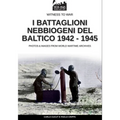 I battaglioni nebbiogeni del Baltico 1942-1945