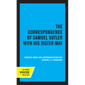 The Correspondence of Samuel Butler with His Sister May