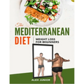 The Mediterranean Diet: Weight Loss For Beginners
