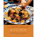 The North African Kitchen: Regional Recipes and Stories: 15-Year Anniversary Edition