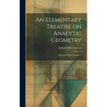 An Elementary Treatise on Analytic Geometry: Embracing Plane Geometry