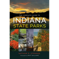 The Complete Guide to Indiana State Parks