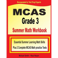 MCAS Grade 3 Summer Math Workbook: Essential Summer Learning Math Skills plus Two Complete MCAS Math Practice Tests