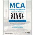 MCA Microsoft Certified Associate Azure Security Engineer Study Guide: Exam Az-500