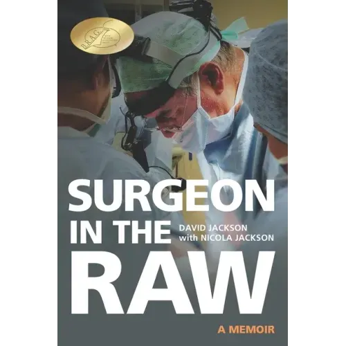 Surgeon in the Raw
